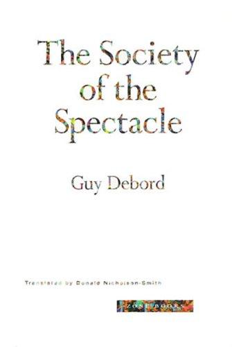 The Society of the Spectacle — Guy Debord