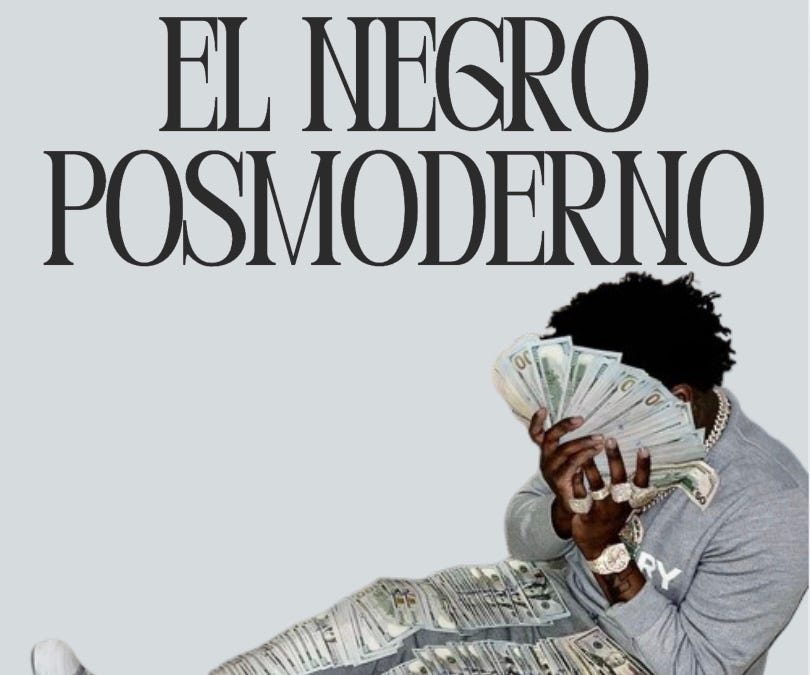 El Negro Posmoderno y Su Sistema de Objetos